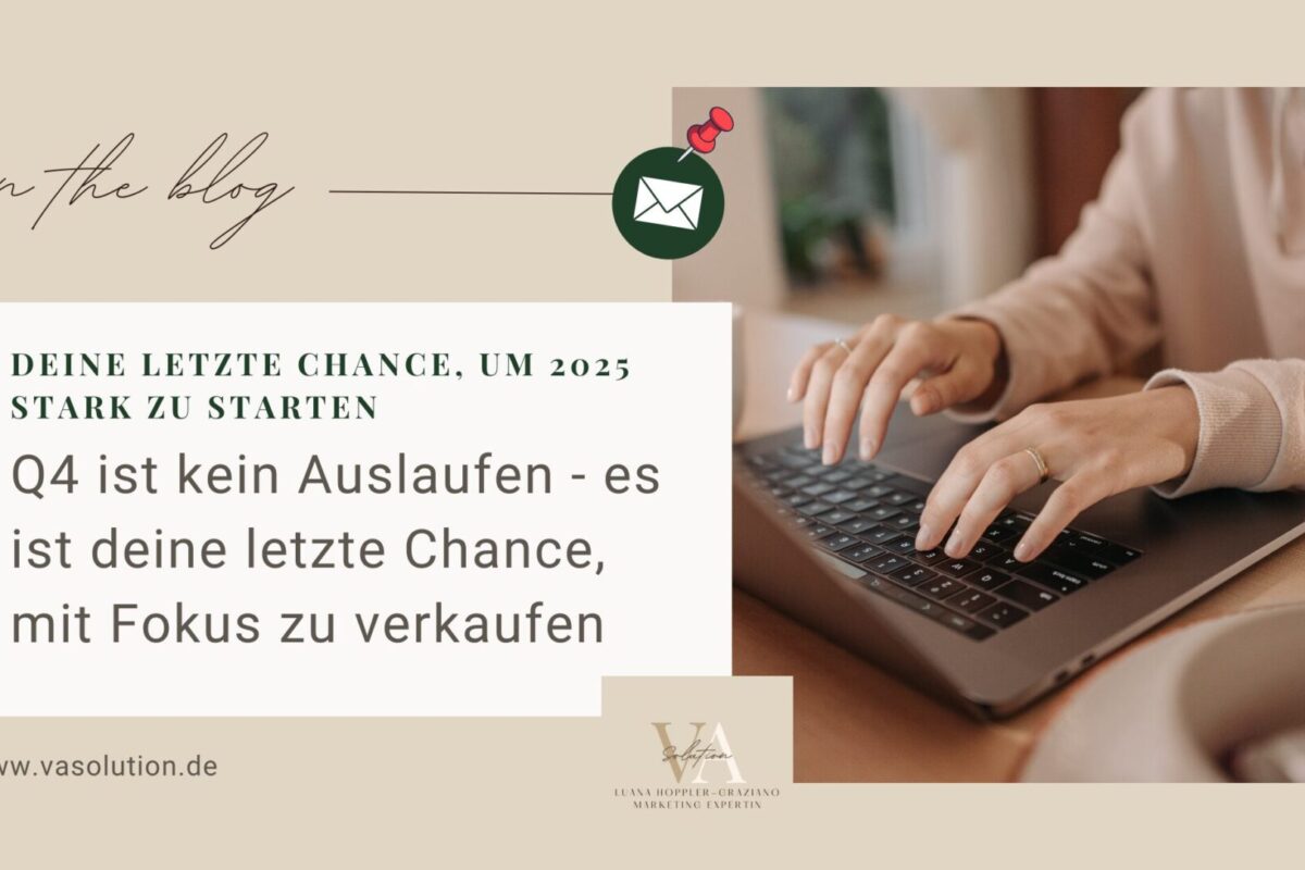Q4 ist kein Auslaufen – es ist deine Chance, Nähe aufzubauen, zu verkaufen & mit Fokus abzuschließen.
