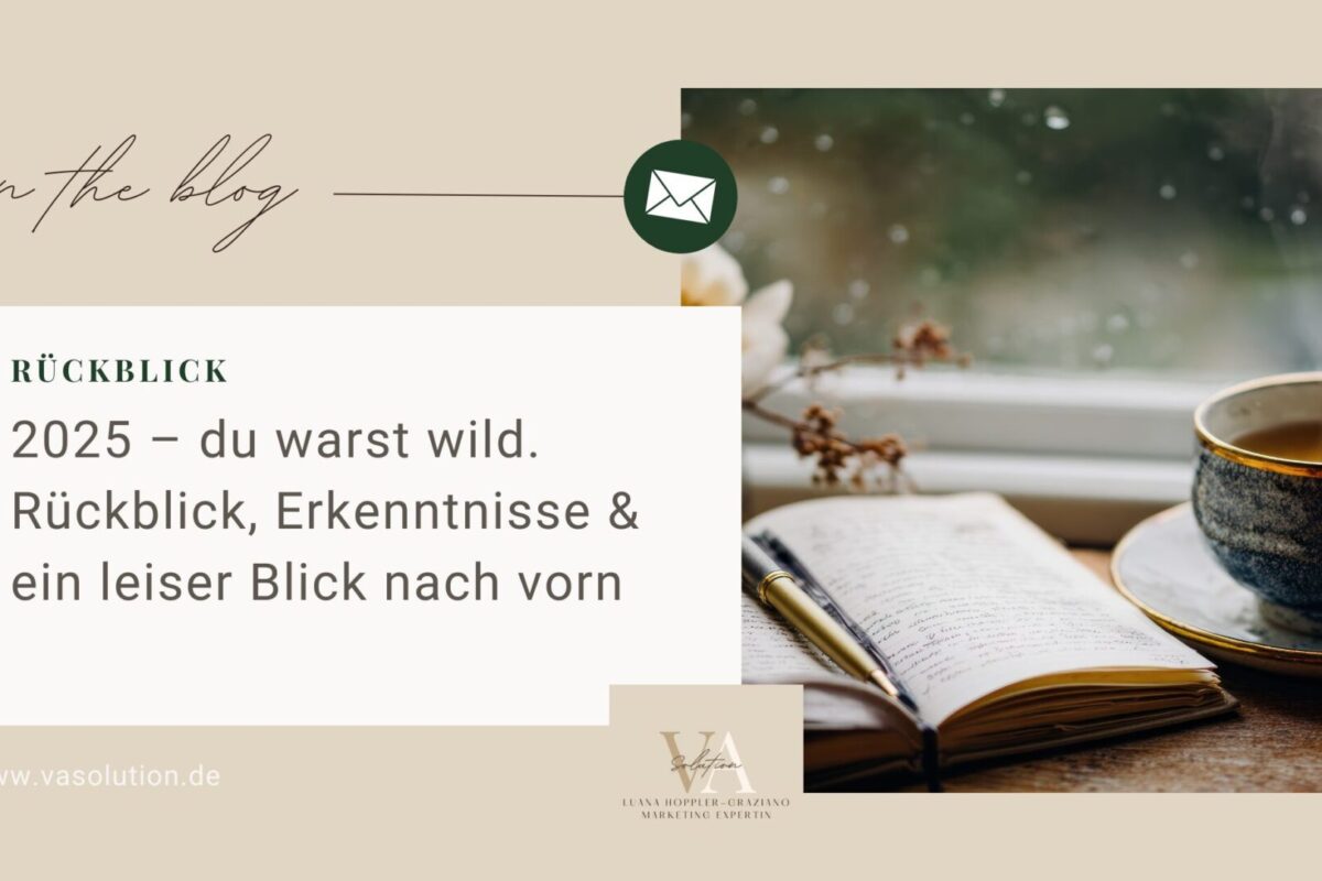 Spontan gewachsen & strategisch weitergehen – mein Jahresrückblick 2025