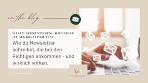 Mehr über den Artikel erfahren Wie du Newsletter schreibst, die bei den Richtigen ankommen – und wirklich wirken