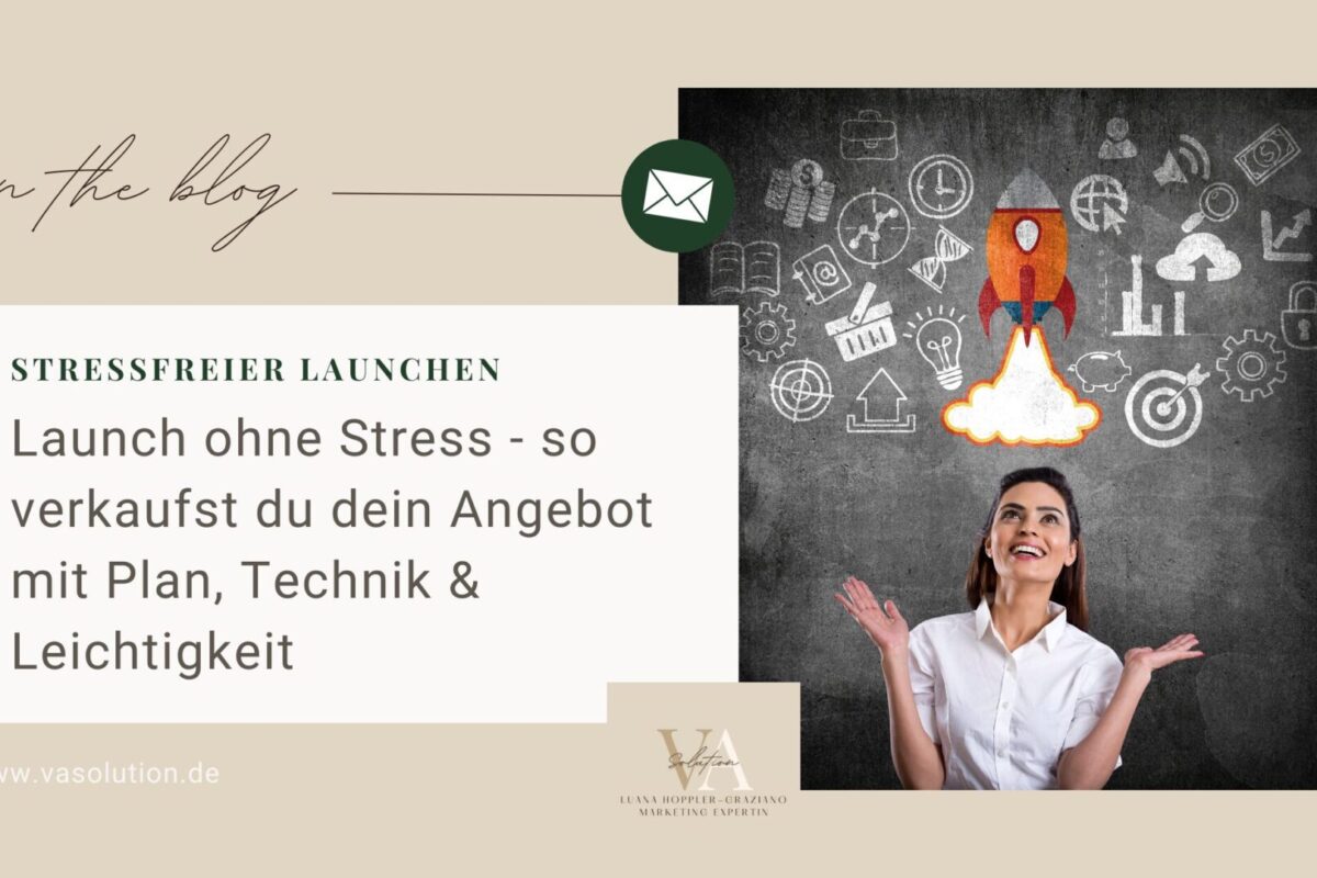 Launch ohne Stress – so verkaufst du dein Angebot mit Plan, Technik & Leichtigkeit