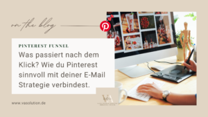 Mehr über den Artikel erfahren Was passiert nach dem Klick? Wie du Pinterest sinnvoll mit deiner E-Mail Strategie verbindest